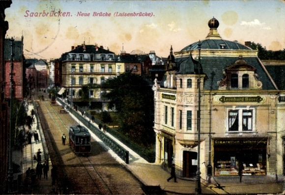 Ak Saarbrücken im Saarland,  Neue Brücke, Straßenbahn, Geschäft Leonhard Bauer